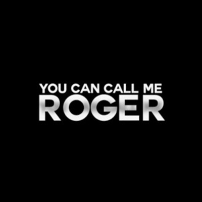 Screening of 'You Can Call Me Roger'